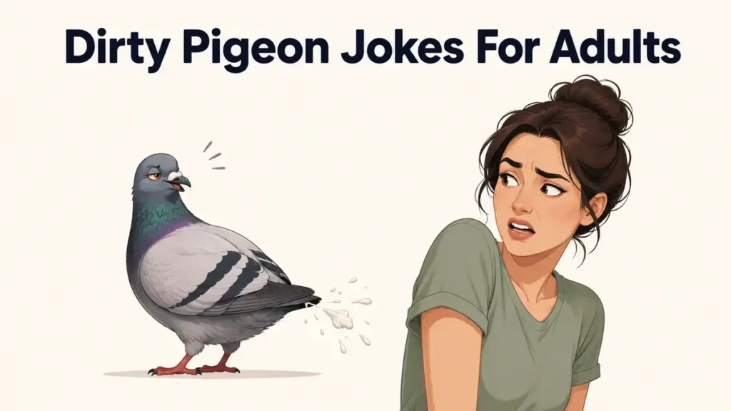 Dirty Pigeon Jokes For Adults